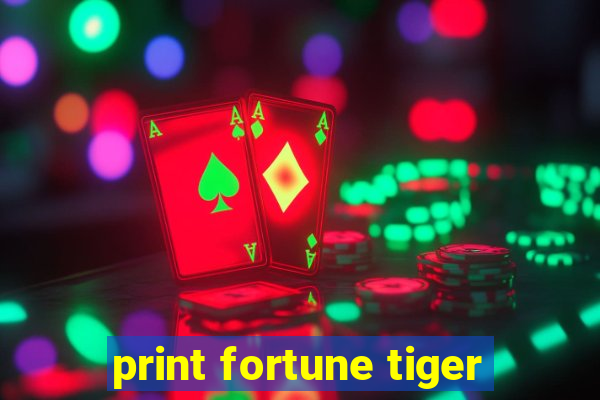 print fortune tiger